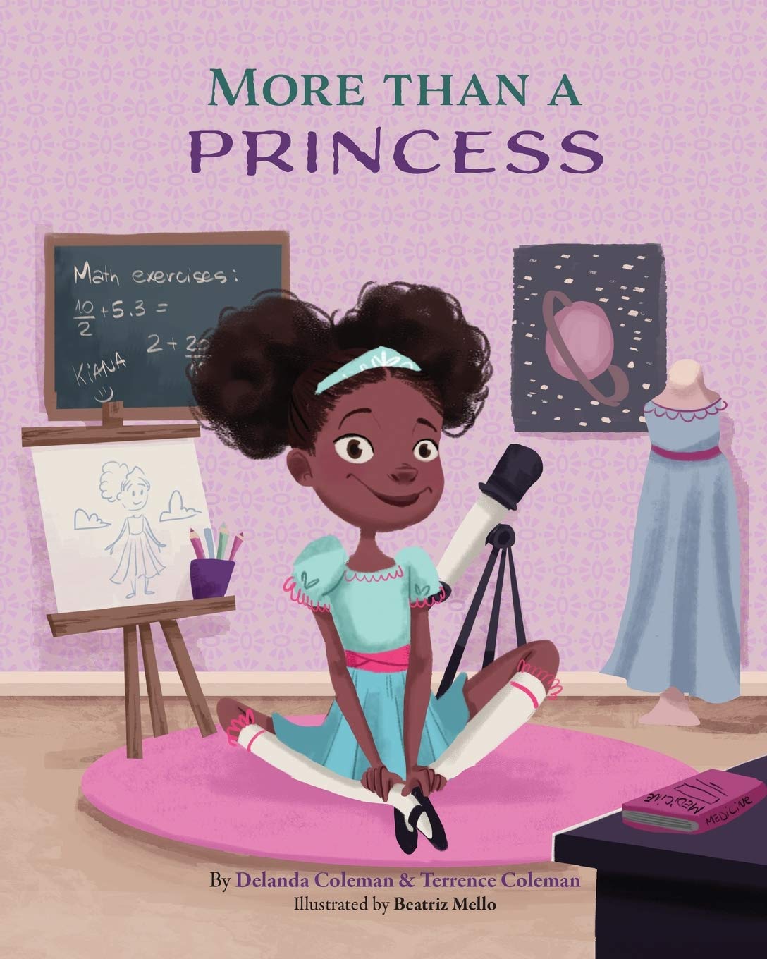 SCIENCE: More Than a Princess – An Inspirational Collection of Books, Activities, and Notebooks by Delanda and Terrence Coleman (Sydney & Coleman)